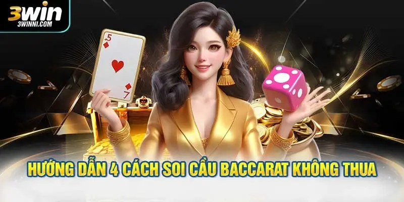 4 cách soi cầu baccarat