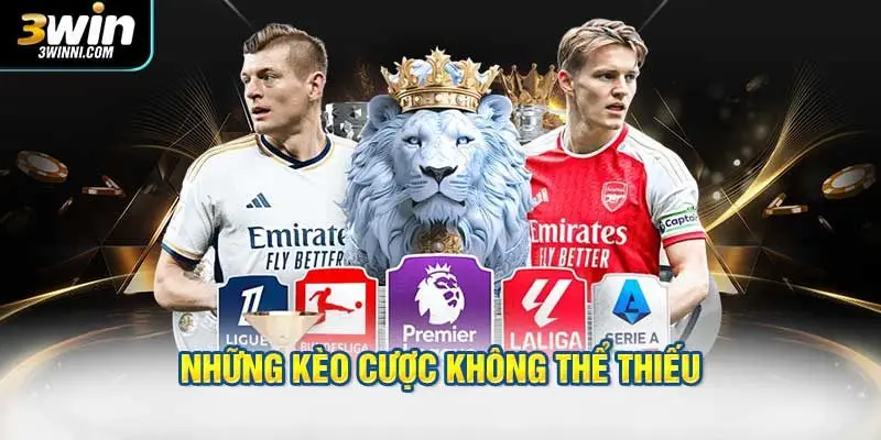 Những kèo cược không thể thiếu tại thể thao 3WIN